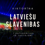 Jautra viktorīna par latviešu slavenībām