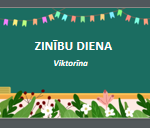 Zinību dienas viktorīna
