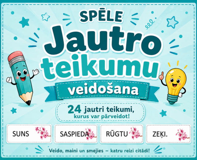 JAUTRO TEIKUMU VEIDOŠANA