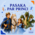 Humoristiska teatralizēta improvizācijas aktivitāte Pasaka par princi