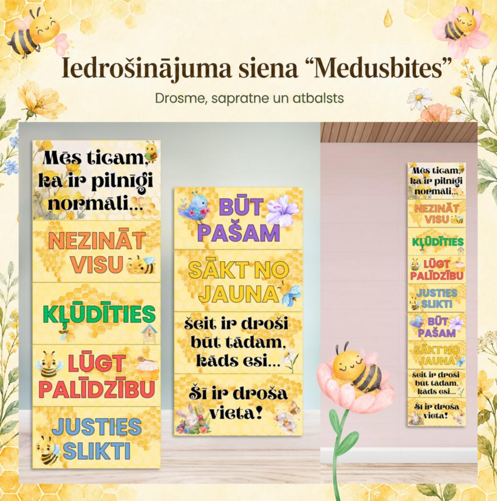 Iedrošinājuma siena “Medusbites” | Drosme, sapratne un atbalsts