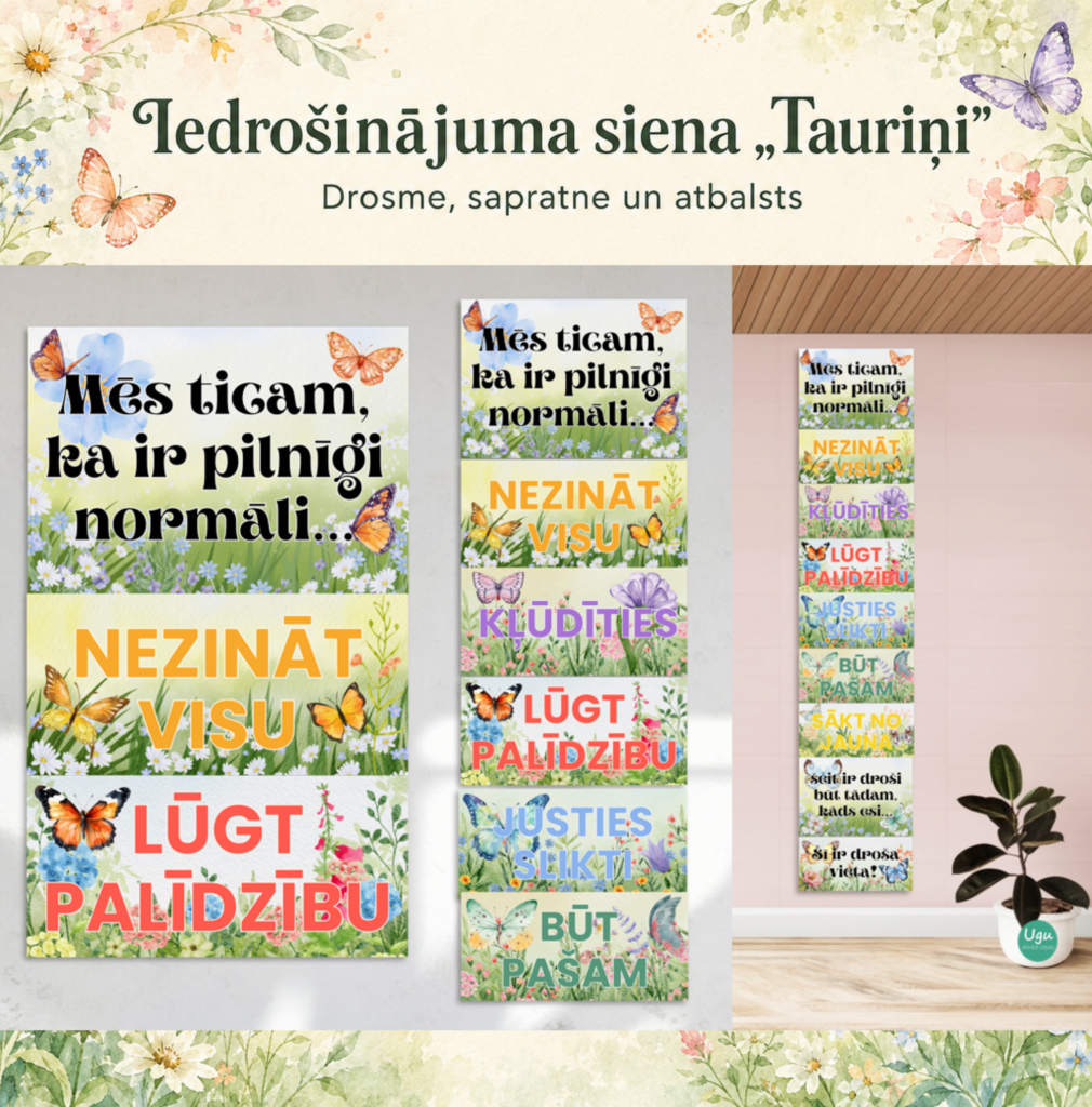 Iedrošinājuma siena “Tauriņi” | Drosme, sapratne un atbalsts