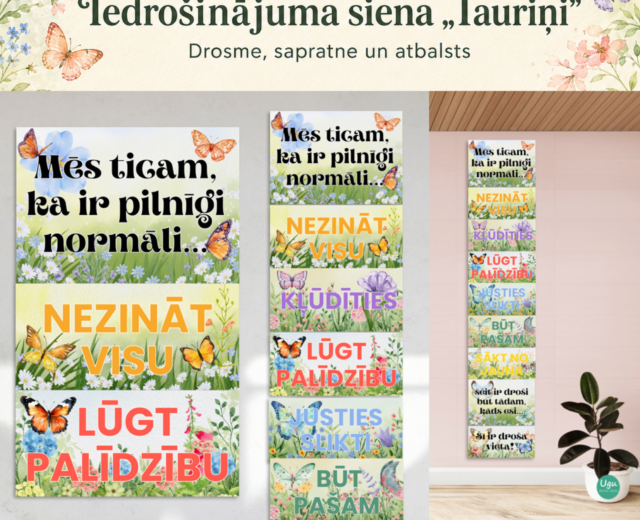 Iedrošinājuma siena “Tauriņi” | Drosme, sapratne un atbalsts